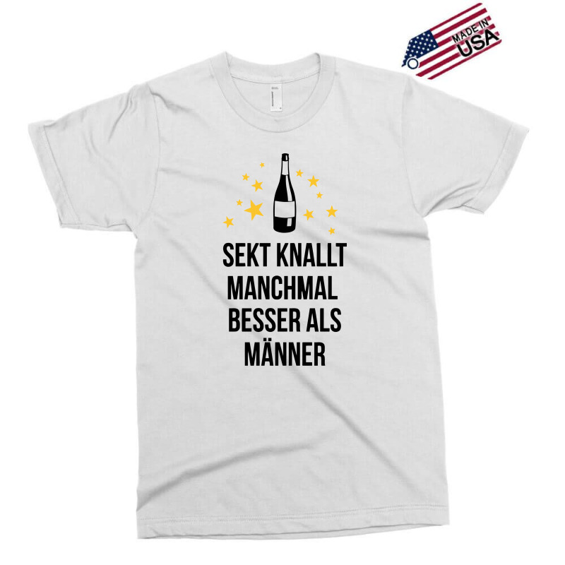 Sekt Knallt Manchmal Besser Als Männer Exclusive T-shirt by putiandini | Artistshot