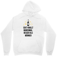 Sekt Knallt Manchmal Besser Als Männer Unisex Hoodie | Artistshot