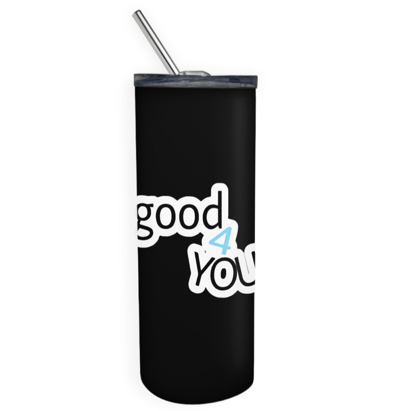 Olivia Good 4u Skinny Tumbler by brianpresley51 | Artistshot