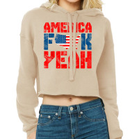 American Usa Flag America Fuck Yeah Funny 4th Of July T Shirt Cropped Hoodie | Artistshot