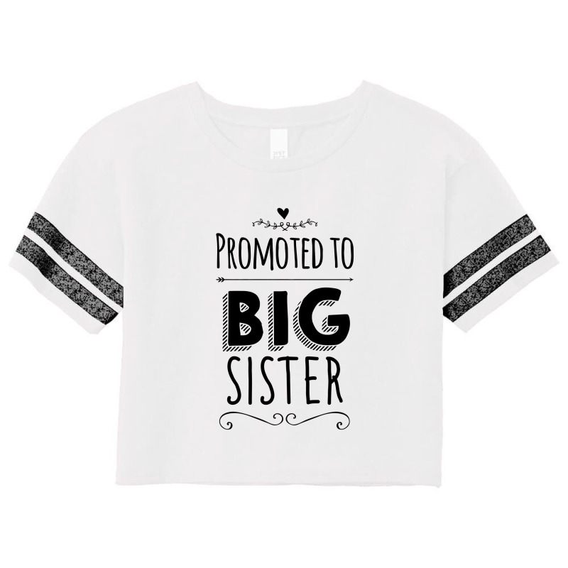 Promoted To Big Sister   Promoted To Big Brother Scorecard Crop Tee by mampubae | Artistshot