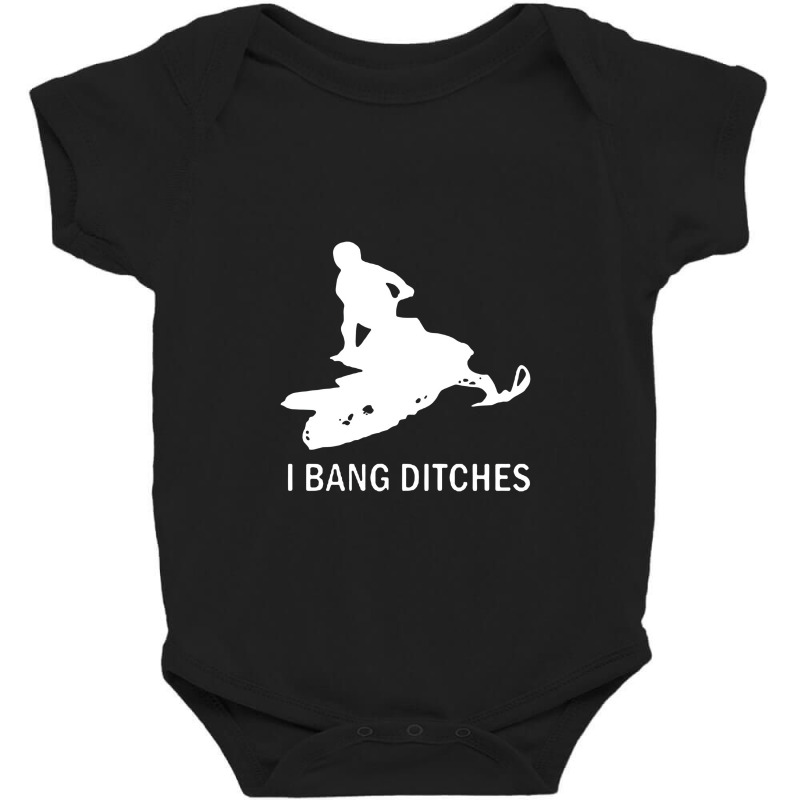 I Bang Ditches Snowmobile Baby Bodysuit | Artistshot