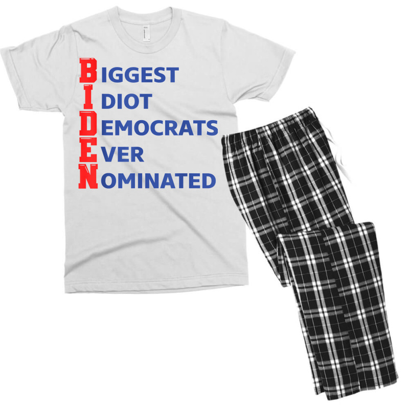 Biden Biggest Idiot Democrats Ever Nominated T Shirt Men's T-shirt Pajama Set by kylanaalamos | Artistshot