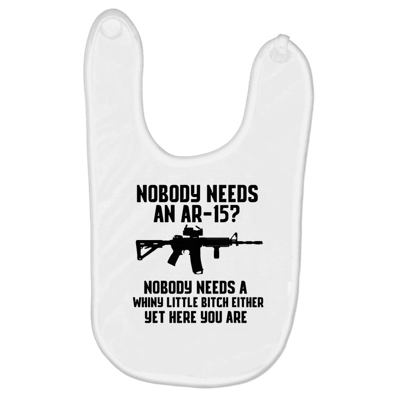 Nobody Needs An Ar-15 Baby Bibs by jurdex Tees | Artistshot