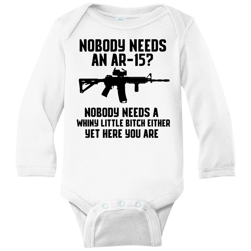 Nobody Needs An Ar-15 Long Sleeve Baby Bodysuit by jurdex Tees | Artistshot