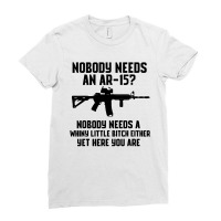 Nobody Needs An Ar-15 Ladies Fitted T-shirt | Artistshot