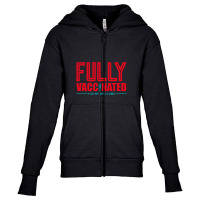 Fully Vaccinated You Are Welcome Youth Zipper Hoodie | Artistshot