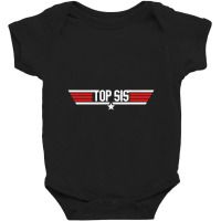 Top Sis   Top Gun Baby Bodysuit | Artistshot