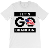 Let's Go Brandon T-shirt | Artistshot