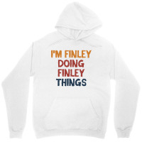 I'm Finley Doing Finley Things Unisex Hoodie | Artistshot