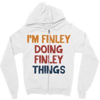 I'm Finley Doing Finley Things Zipper Hoodie | Artistshot