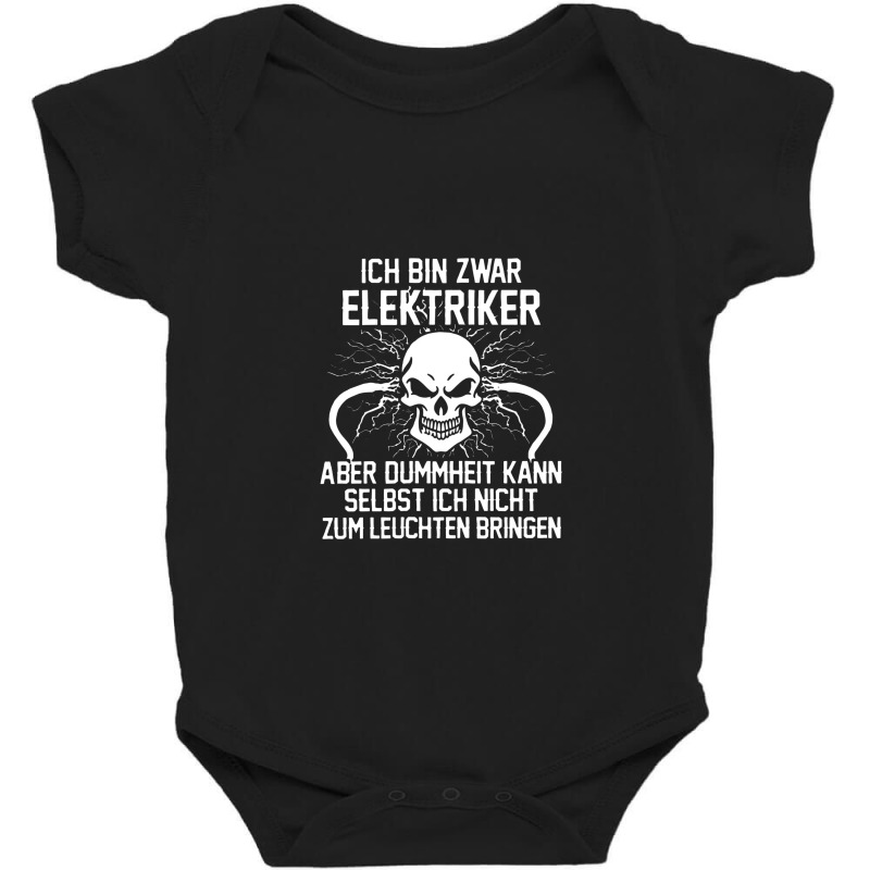 Ich Bin Zwar Elektriker Spruch Manner Baby Bodysuit by netintern | Artistshot