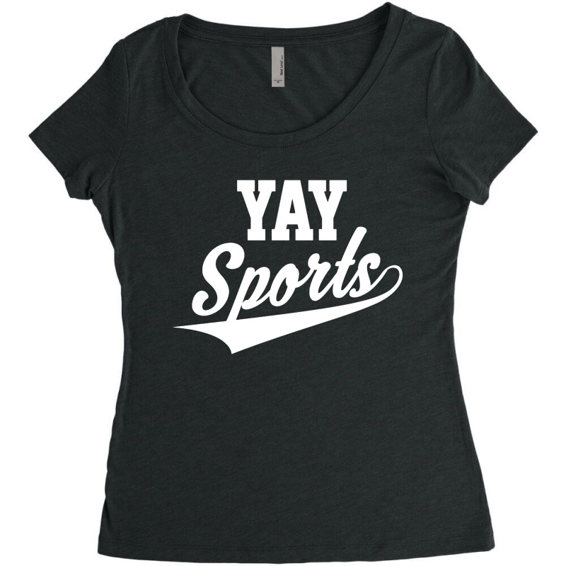 Funny And Sarcastic Yay Sports Women's Triblend Scoop T-shirt by Cucakrowo | Artistshot