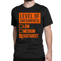 Funny Level Of Awesomeness Low Guitar Classic T-shirt | Artistshot