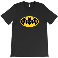 Dadman - Super Dadman Bat Hero Funny T-shirt | Artistshot