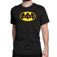 Dadman - Super Dadman Bat Hero Funny Classic T-shirt | Artistshot