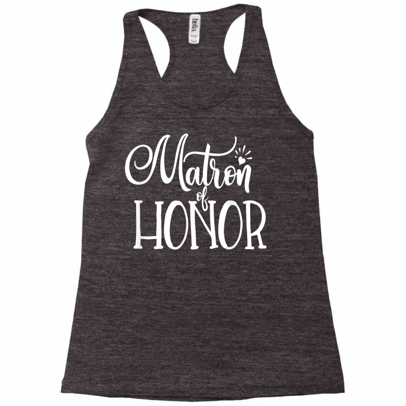 Matron Of Honor Shirt Wedding Party Bride Groom Moh Bestie Racerback Tank by renelonganecker | Artistshot