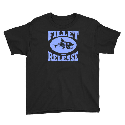 Fillet And Release Funny Fishing Youth Tee Designed By Putiandini