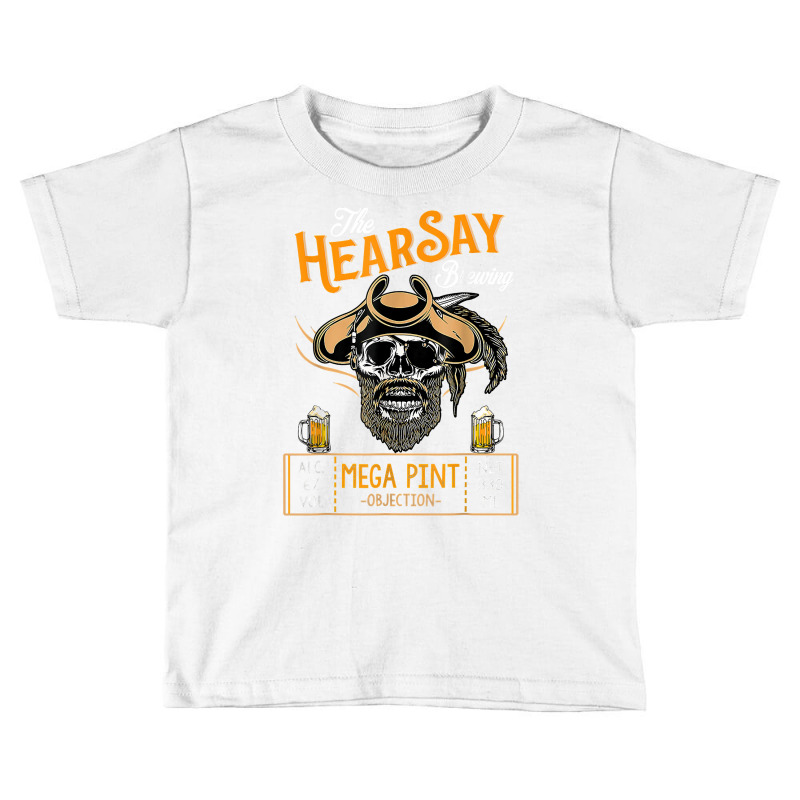 Hearsay Mega Pint Brewing Objection   Mega Pint T Shirt Toddler T-shirt | Artistshot