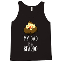 My Dad Is A Beardo Tank Top | Artistshot