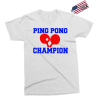 Ping Pong Champion Exclusive T-shirt | Artistshot