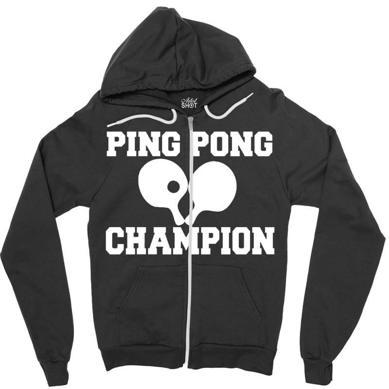 Ping Pong Champion Zipper Hoodie | Artistshot