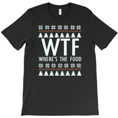 Wtf Where's The Food Ugly T-shirt Designed By Ismi Mubarak