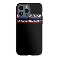 Funny Quote Biden And Kamala Biden Sucks Kamala Swallows T Shirt Iphone 13 Pro Max Case | Artistshot