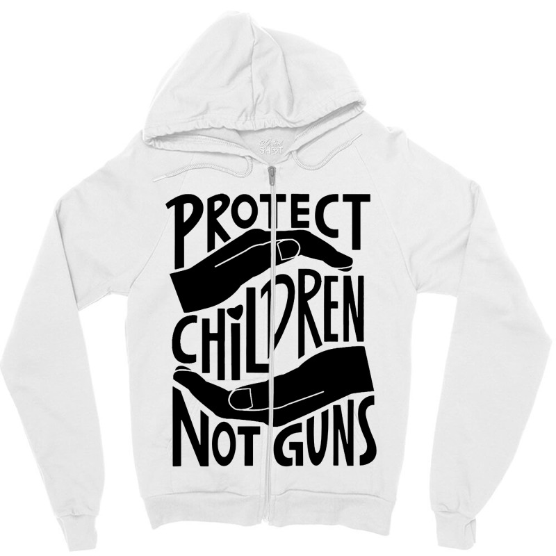 Protect Children Not Guns Zipper Hoodie | Artistshot