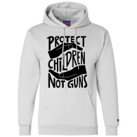 Protect Children Not Guns Champion Hoodie | Artistshot