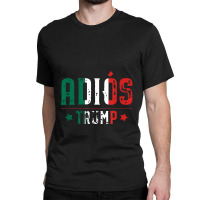 Adios Trump Election Classic T-shirt | Artistshot