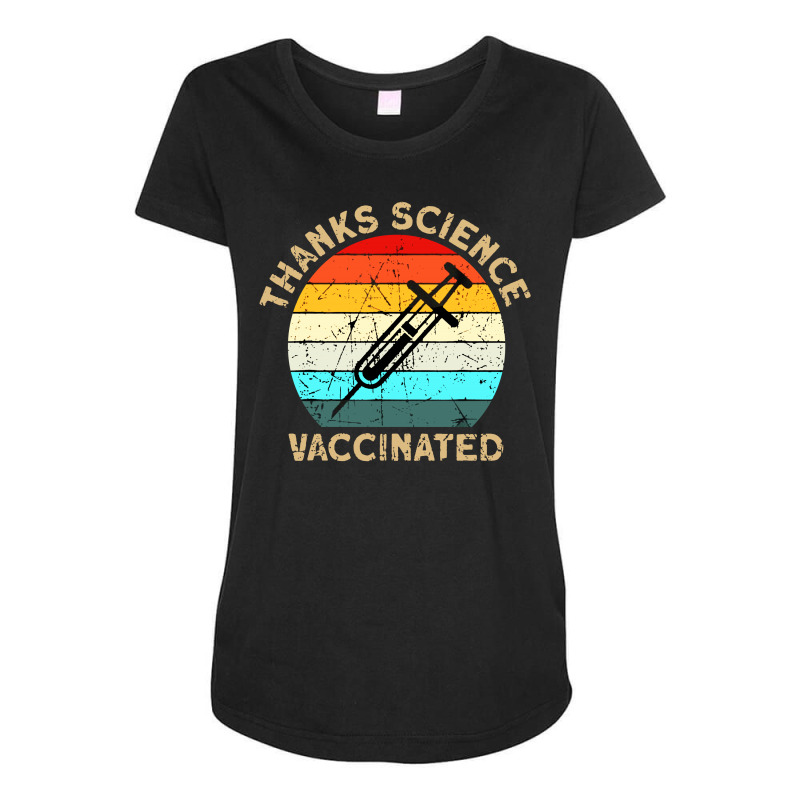 Thanks Science Vaccinated Maternity Scoop Neck T-shirt by Smile 4ever | Artistshot