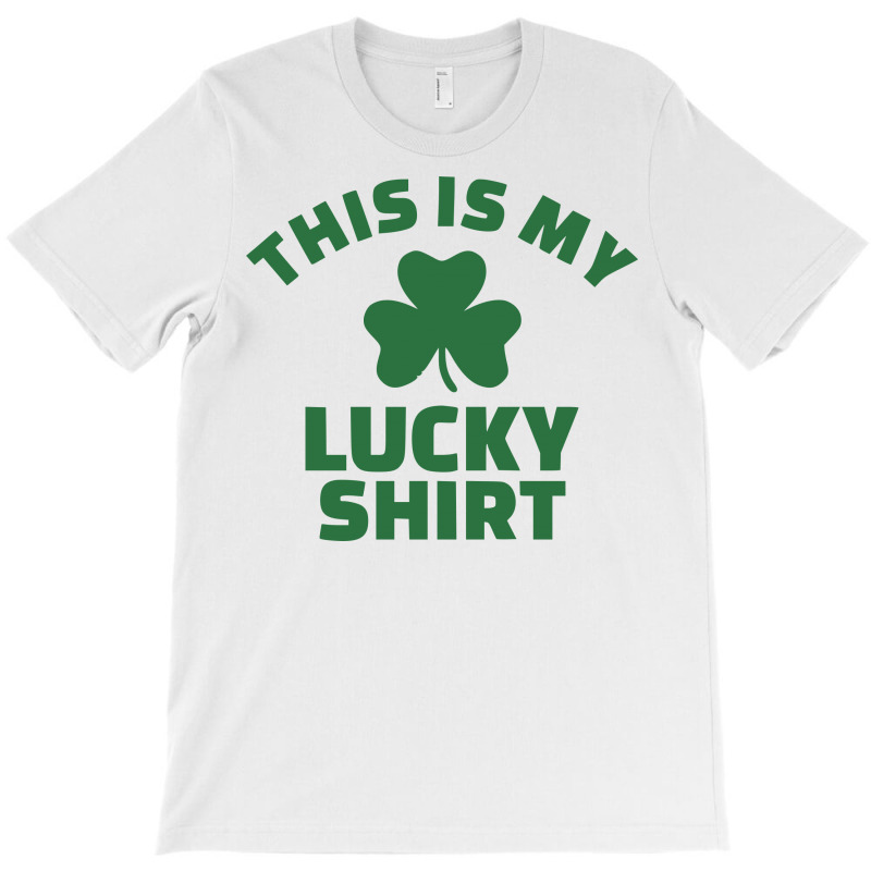 Custom This Is My Lucky Shirt T-shirt By Sbm052017 - Artistshot