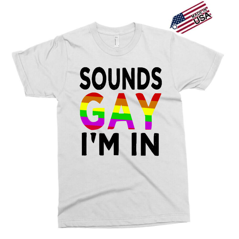 Sounds Gay Exclusive T-shirt | Artistshot