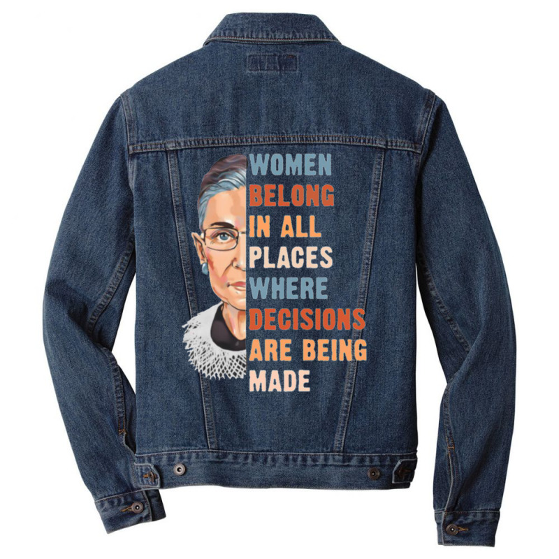 Women Belong In All Place Where Decisions Are Being Made Fitted T Shir Men Denim Jacket | Artistshot