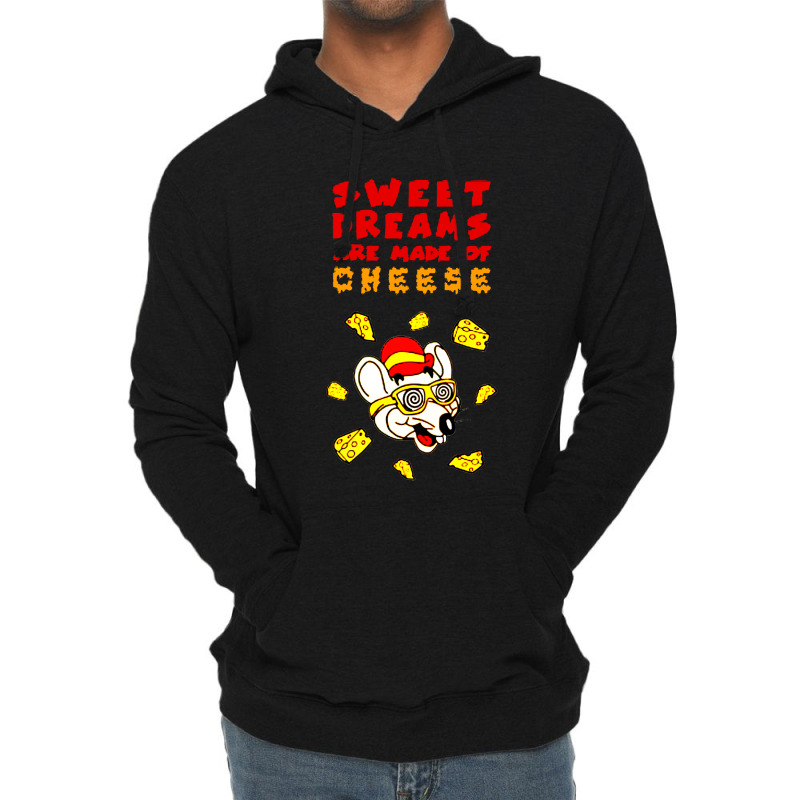 Sweet Dreams Are Made Of Cheese Lightweight Hoodie | Artistshot