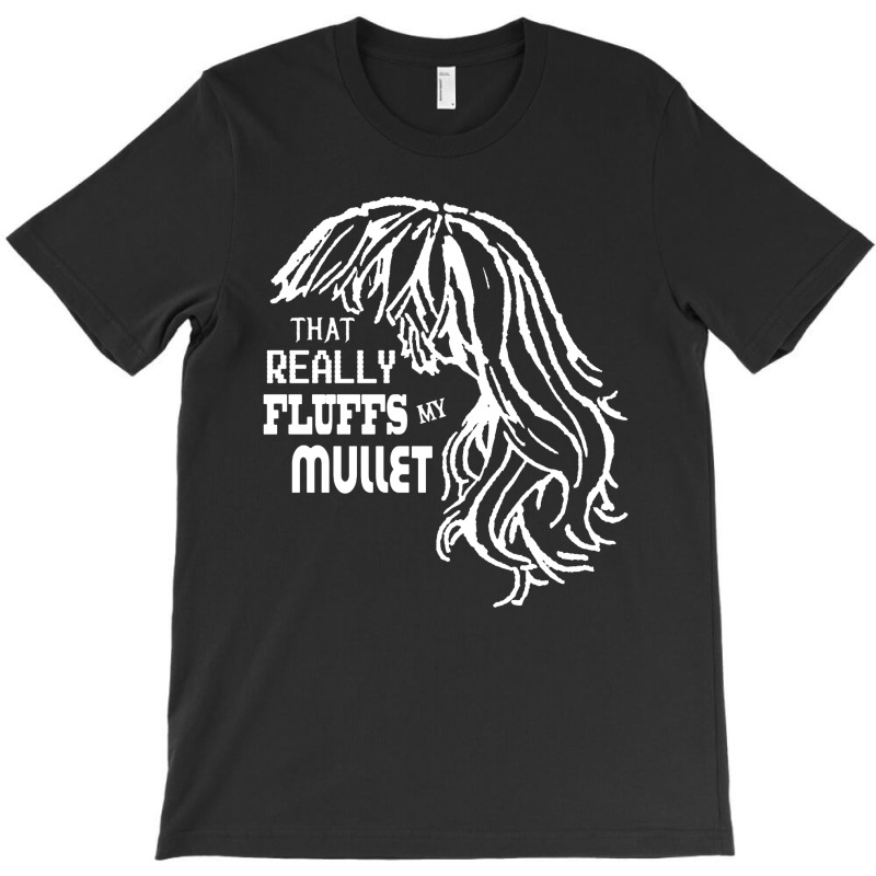 My Mullet T-shirt | Artistshot