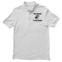 The World Is My Oyster Men's Polo Shirt | Artistshot