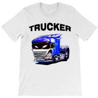 Trucker T-shirt | Artistshot