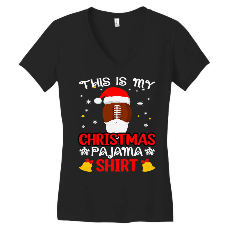 Football This Is My Christmas Pajama Funny Santa Football 412 Women's V-Neck T-Shirt by circularflap | Artistshot