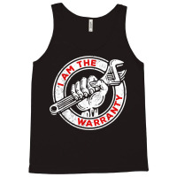 I Am The Warranty, Car Lover T Shirt Tank Top | Artistshot