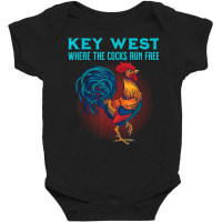 Key West Florida Where The Cocks Run Free T Shirt Baby Bodysuit | Artistshot