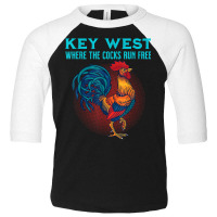 Key West Florida Where The Cocks Run Free T Shirt Toddler 3/4 Sleeve Tee | Artistshot