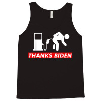 Thanks Bi.den For Ga.s Prices Anti Democrat T Shirt Tank Top | Artistshot