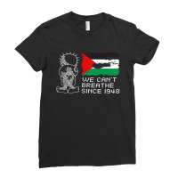 We Can't Breathe , Since 1948 , Palestinians Right Of Return Ladies Fitted T-shirt | Artistshot