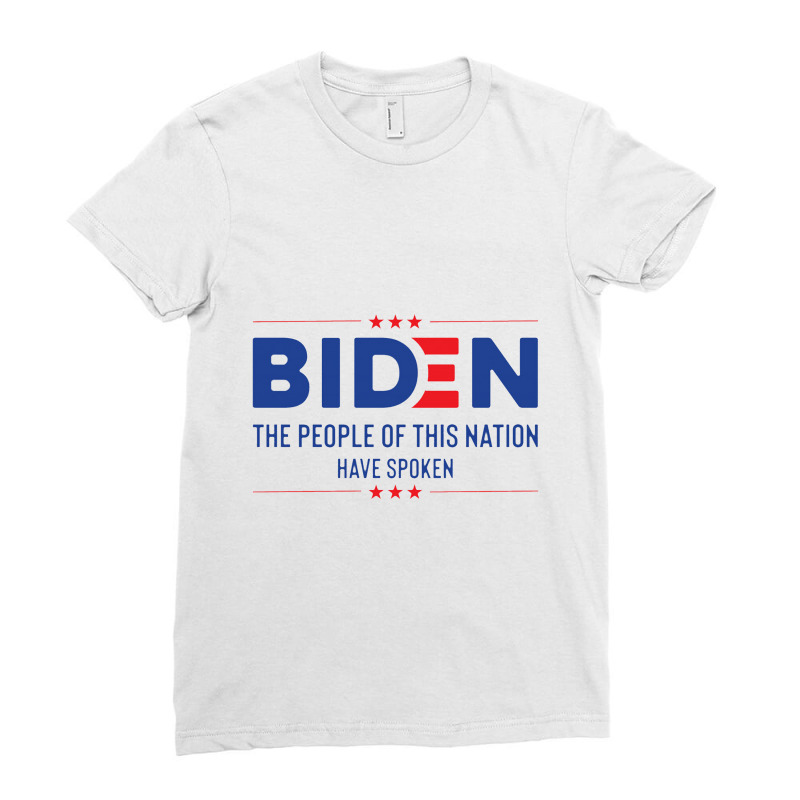 Biden The People Of This Nation Have Spoken Ladies Fitted T-Shirt by makroniasin | Artistshot