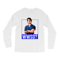 What Would Do Long Sleeve Shirts | Artistshot