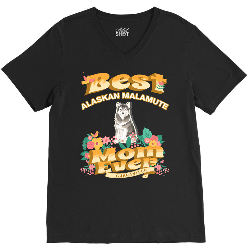 Dog Moms T  Shirt Best Alaskan Malamute Mom   Dog Mom, Dog Owner Gifts V-neck Tee | Artistshot