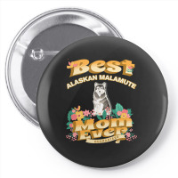 Dog Moms T  Shirt Best Alaskan Malamute Mom   Dog Mom, Dog Owner Gifts Pin-back Button | Artistshot