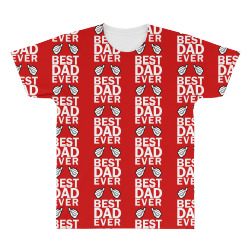 Best Dad Ever All Over Men's T-shirt | Artistshot